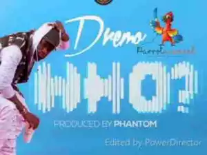 Video: Dremo – Who